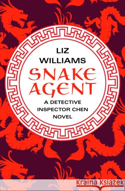 Snake Agent Liz Williams 9781480438194 Open Road Media