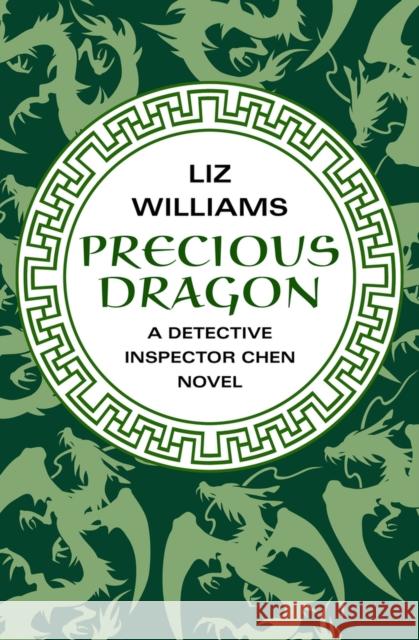 Precious Dragon Liz Williams 9781480438200 Open Road Media