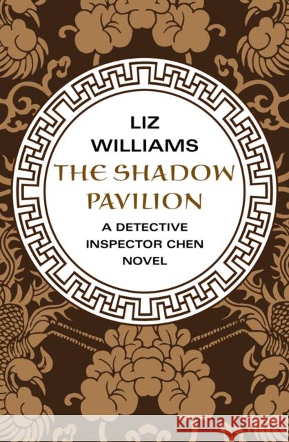 The Shadow Pavilion Liz Williams 9781480438217 Open Road Media