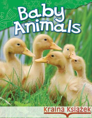 Baby Animals (Kindergarten) Elizabeth Austen 9781480745216 Teacher Created Materials