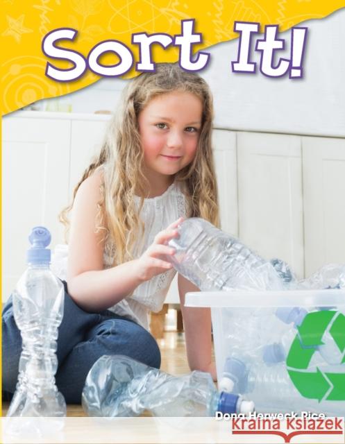 Sort It! Rice, Dona Herweck 9781480745353 Teacher Created Materials