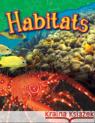 Habitats Rice, William B. 9781480746015 Teacher Created Materials