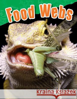 Food Webs Greathouse, Lisa Perlman 9781480746381 Teacher Created Materials