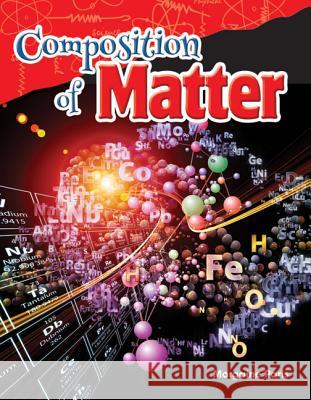 Composition of Matter Paris, Morgaine 9781480747203 Teacher Created Materials