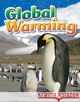 Global Warming Buchanan, Shelly 9781480747296 Teacher Created Materials