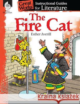 The Fire Cat Housel, Debra 9781480769113 Shell Education Pub