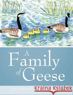 A Family of Geese Chlele Gummer 9781480800267