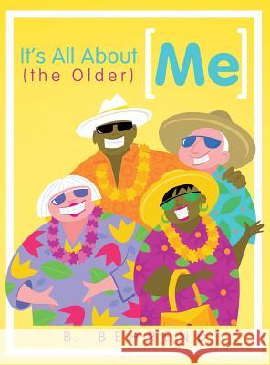It's All about (the Older) Me  9781480800373 Archway Paperbacks