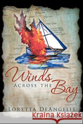 Winds Across the Bay Loretta Deangelis 9781480801639