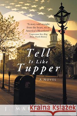 Tell It Like Tupper J. Mark Powell 9781480803237 Archway