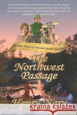 The Northwest Passage Henry Nary 9781480804692 Archway