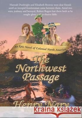 The Northwest Passage Henry Nary 9781480804715 Archway