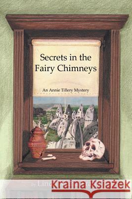 Secrets in the Fairy Chimneys Linda Maria Frank   9781480805576