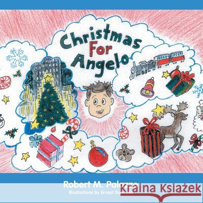 Christmas for Angelo Robert M. Palazzo 9781480806795