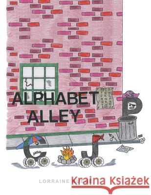 Alphabet Alley Lorraine Buege   9781480808706 Archway