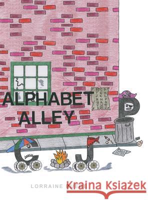 Alphabet Alley Lorraine Buege   9781480808713 Archway