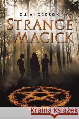 Strange Magick D. J. Anderson 9781480810563 Archway