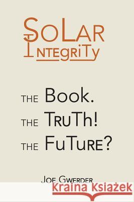 Solar Integrity Joe Gwerder   9781480811140