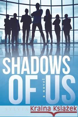 Shadows of Us Sylvia C Stowers   9781480812451