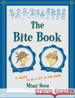 The Bite Book Mimi Soes 9781480812703 Archway Publishing