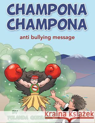Champona Champona: anti bullying message Quesada, Yolanda 9781480813304