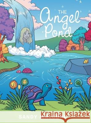 The Angel Pond Sandy Malcore 9781480820845