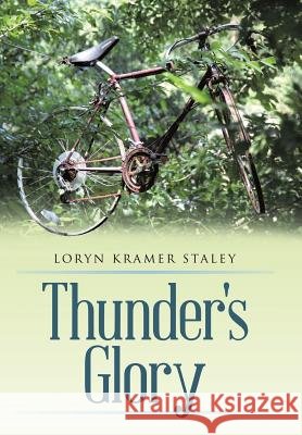 Thunder's Glory Loryn Kramer Staley 9781480821828