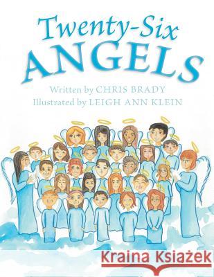 Twenty-Six Angels Chris Brady 9781480823204