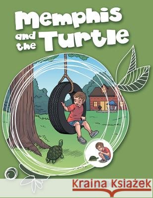 Memphis and the Turtle Angela Goff 9781480823280