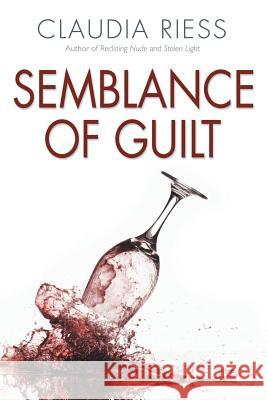 Semblance Of Guilt Riess, Claudia 9781480827851