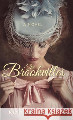 The Brookvilles Rianna Shaikh 9781480829190 Archway Publishing