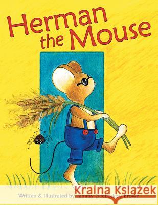 Herman the Mouse Tammy (Seebecker) Brown 9781480830738