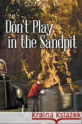 Don't Play in the Sandpit Audrey Edwards, PH.D. 9781480831063