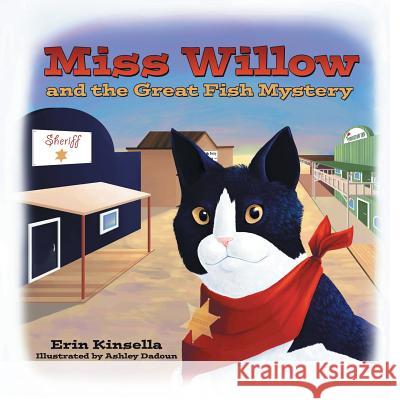 Miss Willow and the Great Fish Mystery Erin Kinsella 9781480836129 Archway Publishing