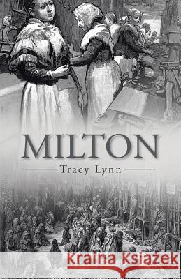 Milton Tracy Lynn 9781480836365 Archway Publishing