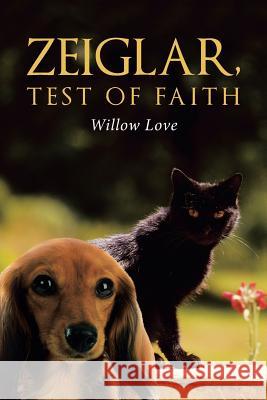 Zeiglar, Test of Faith Willow Love 9781480837201