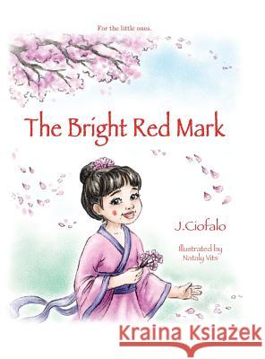 The Bright Red Mark J. F. Ciofalo 9781480839182