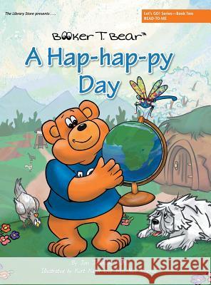 A Hap-hap-py Day: Let's GO! Series-Book Two M M Jen Jellyfish 9781480840096 Archway Publishing