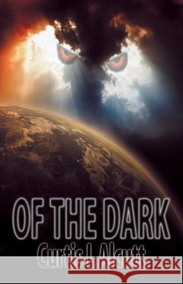 Of the Dark Curtis L. Alcutt 9781480840249 Archway Publishing