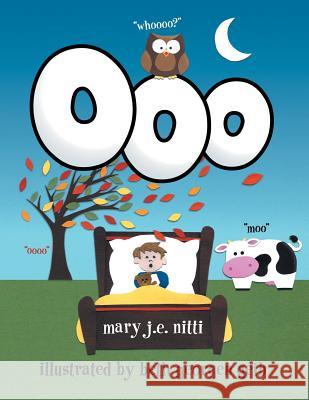 Ooo Mary J. E. Nitti 9781480842342 Archway Publishing