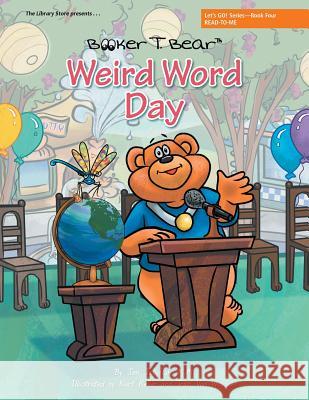 Weird Word Day: Let's GO! Series-Book Four M M Jen Jellyfish 9781480842670 Archway Publishing