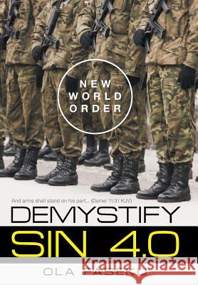 Demystify Sin 4.0: New World Order Ola Faseku 9781480845848 Archway Publishing