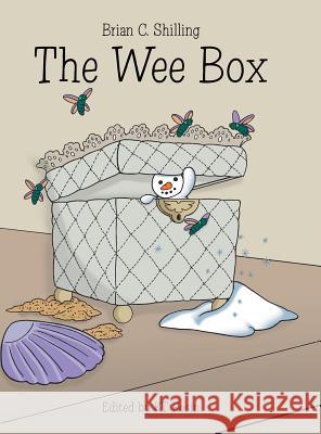 The Wee Box Brian C Shilling 9781480845978