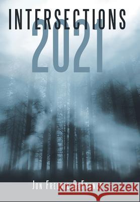 Intersections 2021 Jon Fredric Defrance 9781480847446 Archway Publishing