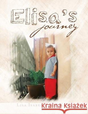 Elisa's Journey Lisa Isabel Costa Kane 9781480847750