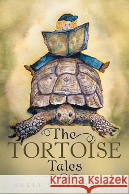 The Tortoise Tales Sally Scott Guynn 9781480850743