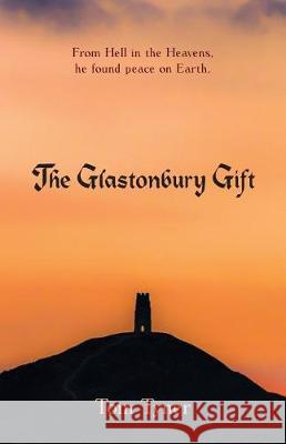 The Glastonbury Gift Tom Tyner 9781480850873