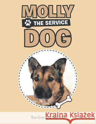 Molly the Service Dog Barbara Charles 9781480851894