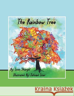 The Rainbow Tree Leon Shargel 9781480853027