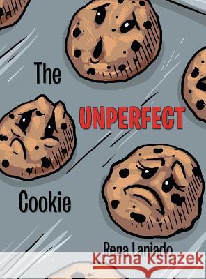 The Unperfect Cookie Rena Laniado 9781480853645